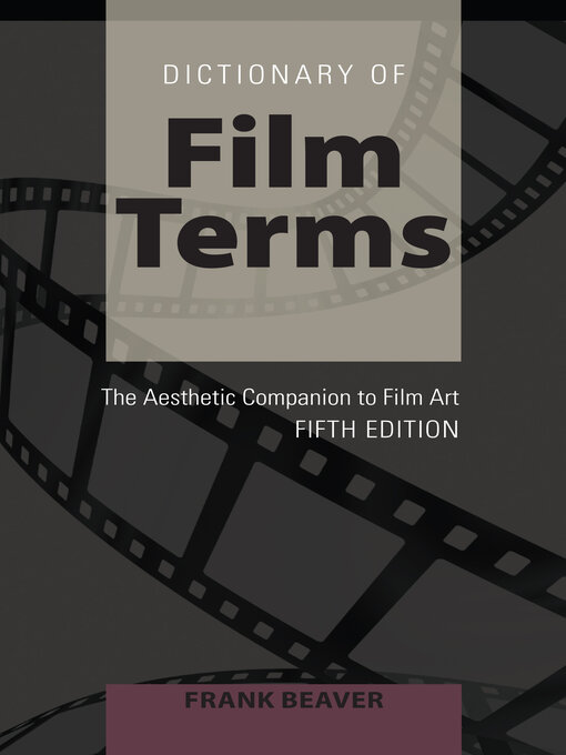 Title details for Dictionary of Film Terms by Frank Beaver - Available